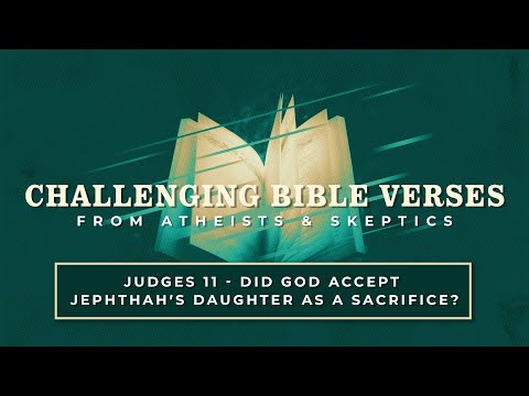 Featured image for “Did God Accept Jephthah’s Daughter as a Sacrifice?”