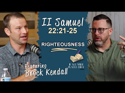 Featured image for “2 Samuel 22:21-25 | Righteousness Rewards | If You Mark In Your Bible”