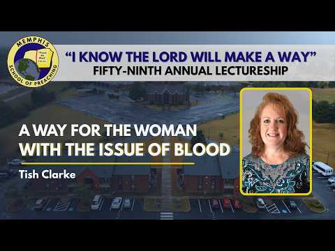 Featured image for “LADIES ONLY*** The Lord Made A Way for the Woman with the Issue of Blood – Tish Clarke”